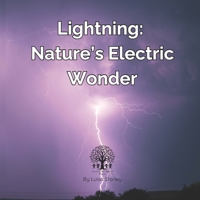 Lightning: Nature's Electric Wonder B0F3D31YNZ Book Cover