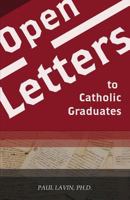 Open Letters to Catholic Graduates 0991195884 Book Cover