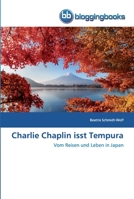 Charlie Chaplin isst Tempura 3749455007 Book Cover