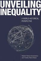 Unveiling Inequality: A World-Historical Perspective 0871544830 Book Cover