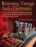 Restoring Vintage Audio Electronics 1732958211 Book Cover