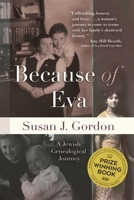 Because of Eva: A Jewish Genealogical Journey 0815610661 Book Cover