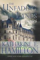 The Unfading Lands Series 0578441535 Book Cover