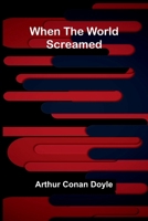 When the World Screamed 937459126X Book Cover