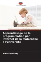 Apprentissage de la programmation par Internet de la maternelle à l'université (French Edition) 6208556562 Book Cover