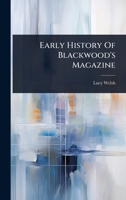 Early History Of Blackwood's Magazine 1024923622 Book Cover
