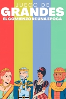 Juego de Grandes: El comienzo de una época (Spanish Edition) B0FB9JD7CF Book Cover