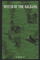 Witch of the Balkans: A Poetic Tale B0C2SFNF65 Book Cover