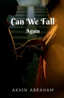 Can We Fall Again B0H8PTT1RZ Book Cover