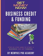BUSINESS CREDIT AND FUNDING B0BZF9SPDL Book Cover