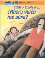 Emita y Emota en… ¿Ahora quién me aúpa? 9681660625 Book Cover