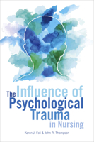 The Influence of Psychological Trauma in Nursing 1945157984 Book Cover