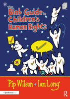 The Blob Guide to Children's Human Rights 0367561549 Book Cover