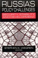 Russia's Policy Challenges: Security, Stability and Development 0765610809 Book Cover