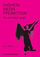 Fashion, Media, Promotion: The New Black Magic 1405194219 Book Cover
