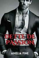 Dette de Passion (French Edition) B0F1989BTK Book Cover