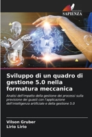 Sviluppo di un quadro di gestione 5.0 nella formatura meccanica (Italian Edition) 6208084385 Book Cover