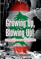 Growing Up, Blowing Up 0359326307 Book Cover