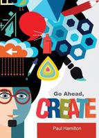 Go Ahead Create 1638852944 Book Cover