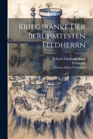 Kriegsränke Der Berühmtesten Feldherrn 102262847X Book Cover