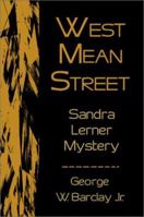 West Mean Street: Sandra Lerner Mystery (Sandra Lerner Mysteries) 0595197426 Book Cover