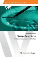 Swap-Geschäfte: Funktionsweise, Arten und Risiken 3639467086 Book Cover