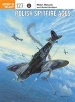 Polish Spitfire Aces 1472808371 Book Cover