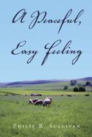 A Peaceful, Easy Feeling 1936154668 Book Cover