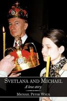 Svetlana and Michael: A love story 1449098185 Book Cover