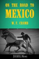 On the Road to Mexico 1986641198 Book Cover