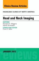 Head and Neck Imaging, an Issue of Radiologic Clinics of North America, 53 0323341845 Book Cover
