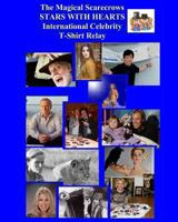 The Magical Scarecrows Stars with Hearts: International Celebrity T-Shirt Relay 1440462801 Book Cover