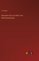 Illustrierte Flora Von Nord- Und Mittel-Deutschland 3368279165 Book Cover