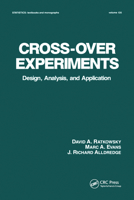 Cross-over Experiments (Statistics: a Series of Textbooks and Monogrphs) 036757991X Book Cover