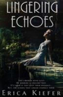 Lingering Echoes 1940534291 Book Cover