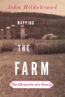 Mapping the Farm: The Chronicle of a Family (Borealis (Saint Paul, Minn.).) 0679750339 Book Cover