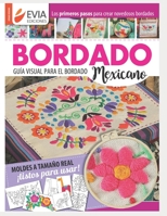 BORDADO MEXICANO: guía visual B08Q6SQYRZ Book Cover