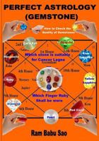 Perfect Astrology (Gemstone): With Proper Gemstones, Out of the Nine Like Ruby, Pearl, Coral, Emerald, Yellow Sapphire, Diamond, Blue Sapphire, Hessonite and Cat's Eye, You Are Bound to Experience the 1515327809 Book Cover