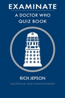 Examinate - A Doctor Who Quiz Book 1549702459 Book Cover