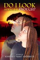 Do I Look African Enough? 1737816385 Book Cover