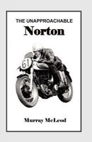The Unapproachable Norton 1477659722 Book Cover