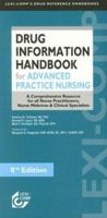 Lexi-Comp's Drug Information Handbook for Advanced Practice Nursing: A Comprehensive Resource for all Nurse Practitioners, Nurse Midwives & Clinical Specialists ... Handbook for Advanced Practice Nurs 1591952344 Book Cover