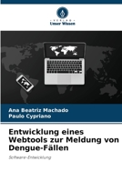 Entwicklung eines Webtools zur Meldung von Dengue-Fällen (German Edition) 6206461653 Book Cover