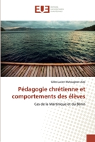 Pédagogie chrétienne et comportements des élèves 6138469178 Book Cover