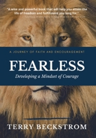 Fearless: Developing a Mindset of Courage 1977239307 Book Cover