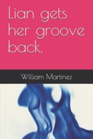 Lian gets her groove back. B092L71CS7 Book Cover