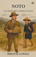 Noto An Unexplored Corner Of Japan 9371460822 Book Cover