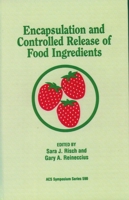 Encapsulation and Controlled Release of Food Ingredients (Acs Symposium Series) 0841231648 Book Cover