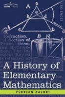 A History of Elementary Mathematics: With Hints On Methods of Teaching 0486438740 Book Cover