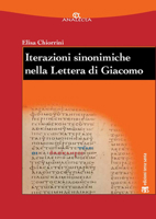 Iterazioni Sinonimiche Nella Lettera Di Giacomo: Studio Lessicografico Ed Esegetico (Italian Edition) 8862407858 Book Cover
